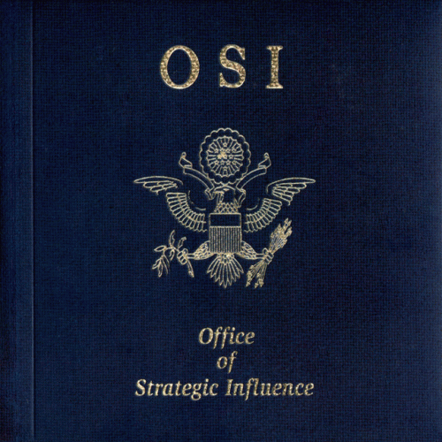 Office Of Strategic Influence : Office of Strategic Influence